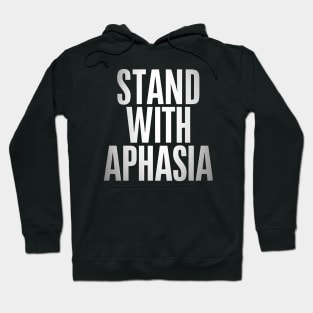 Stand With Aphasia Hoodie